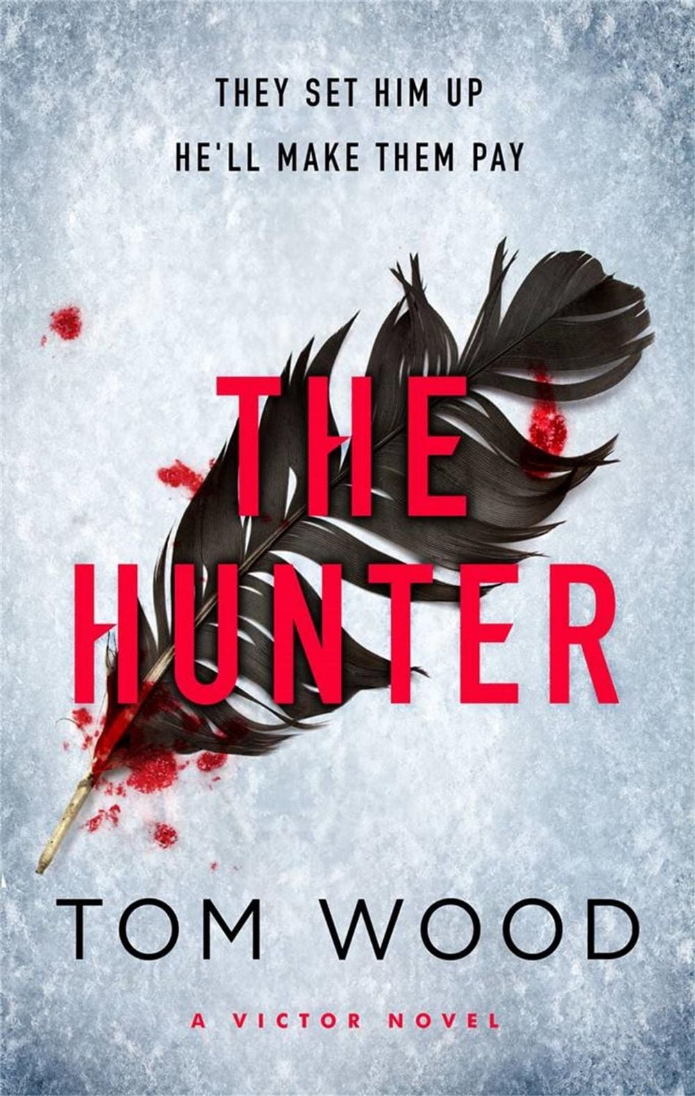 The Hunter by Tom Wood - ISBN: 9780751545302