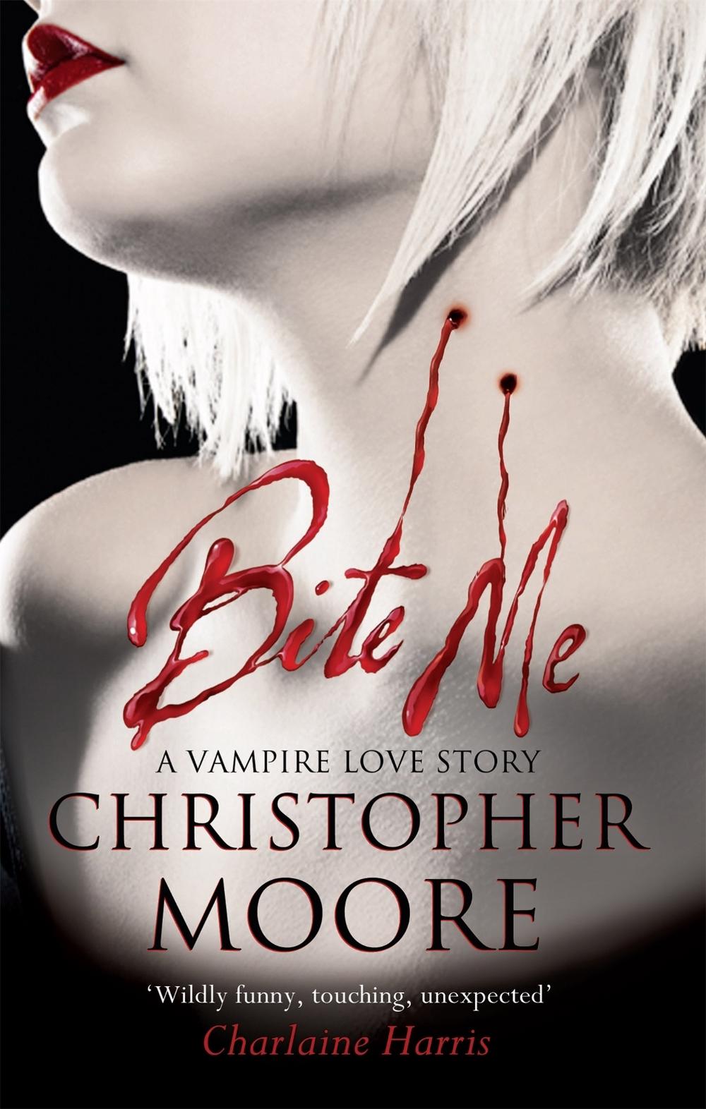 Bite Me by Christopher Moore - ISBN: 9780751545449