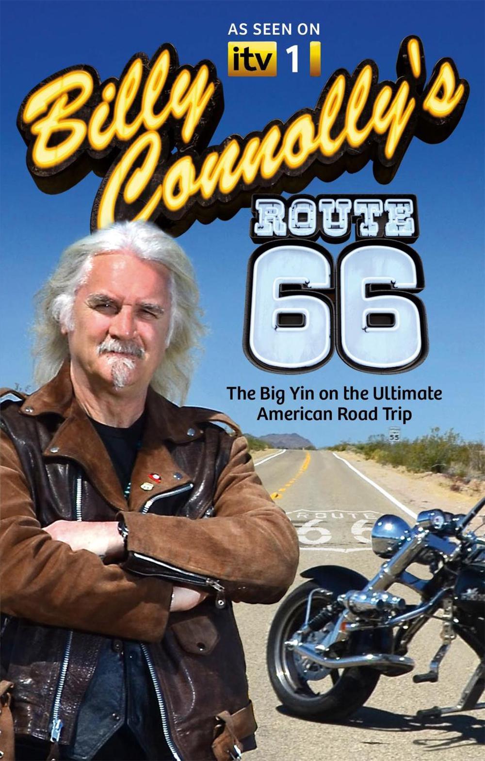 Billy Connolly's Route 66 by Billy Connolly - ISBN: 9780751547092