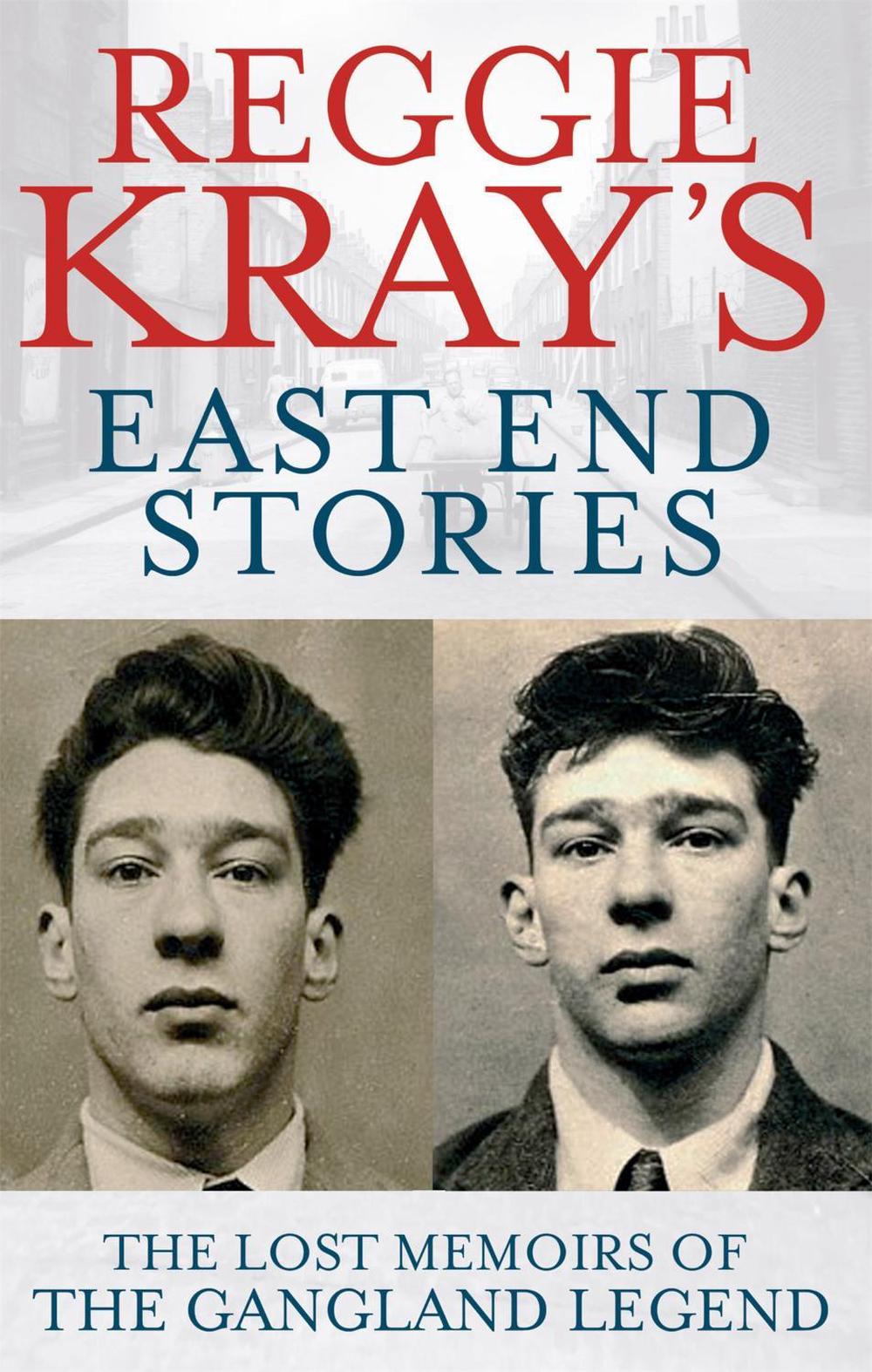 Reggie Kray's East End Stories by Peter Gerrard - ISBN: 9780751547108
