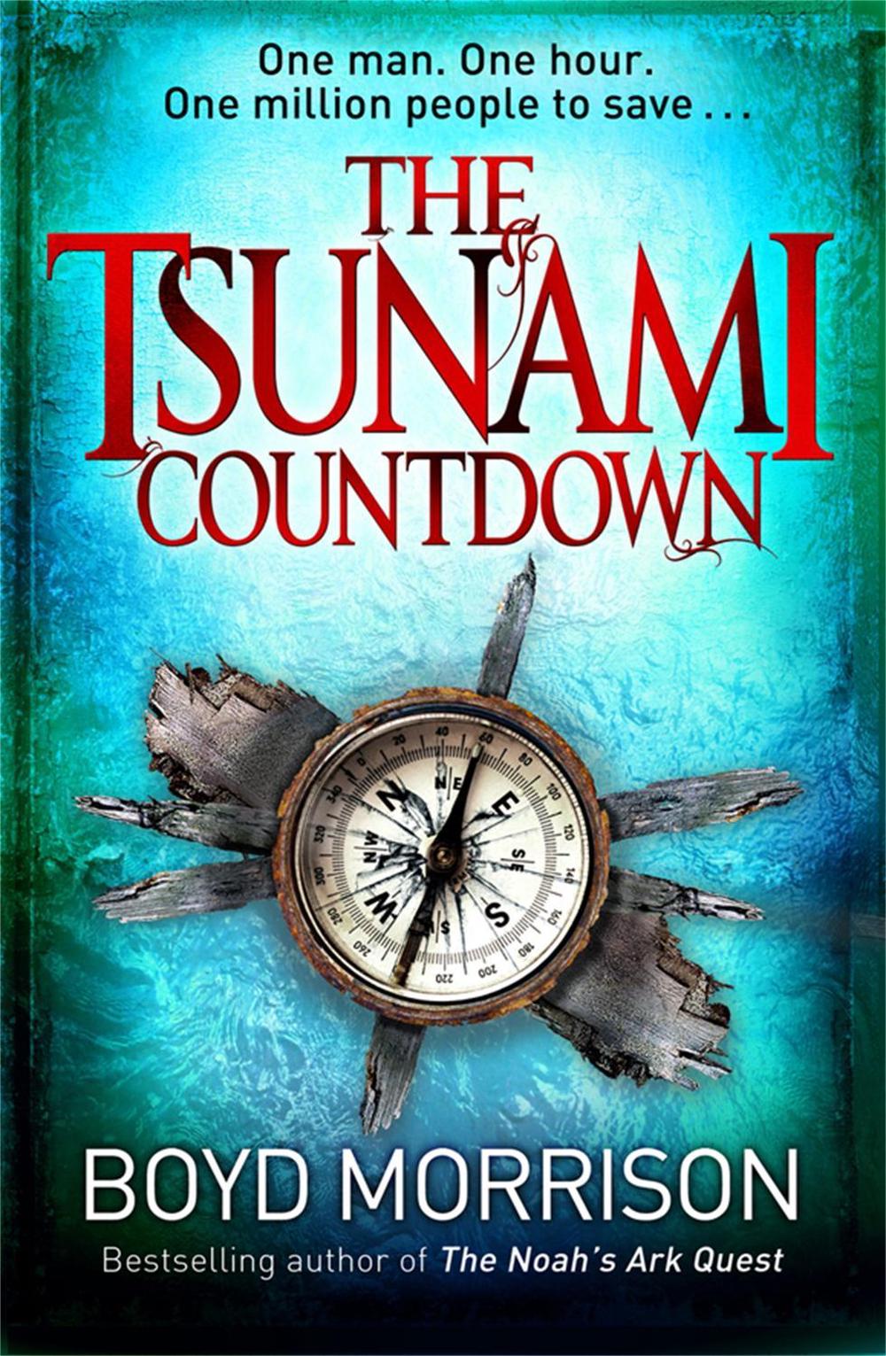 The Tsunami Countdown by Boyd Morrison - ISBN: 9780751547153