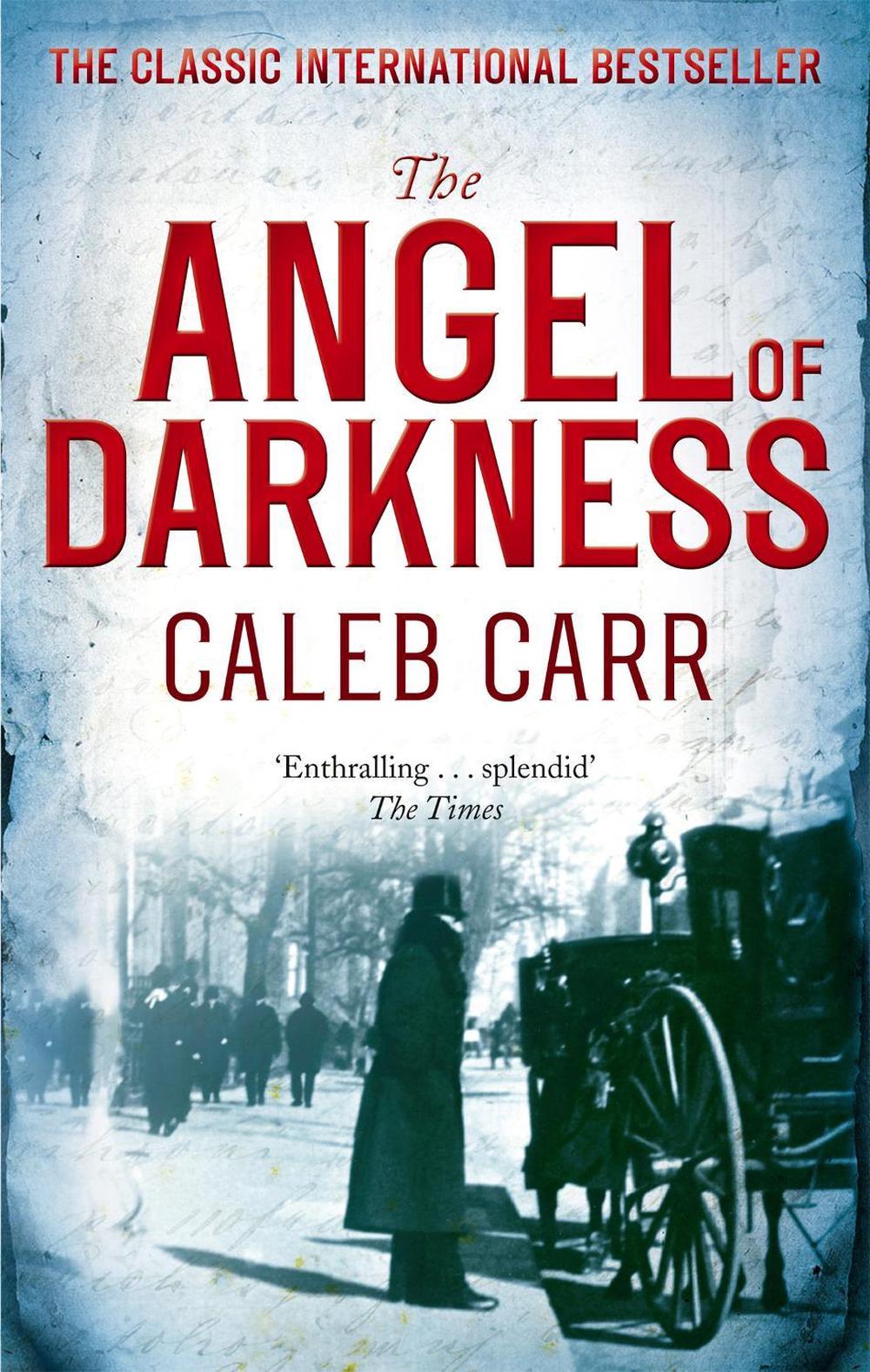 The Angel Of Darkness by Caleb Carr - ISBN: 9780751547276