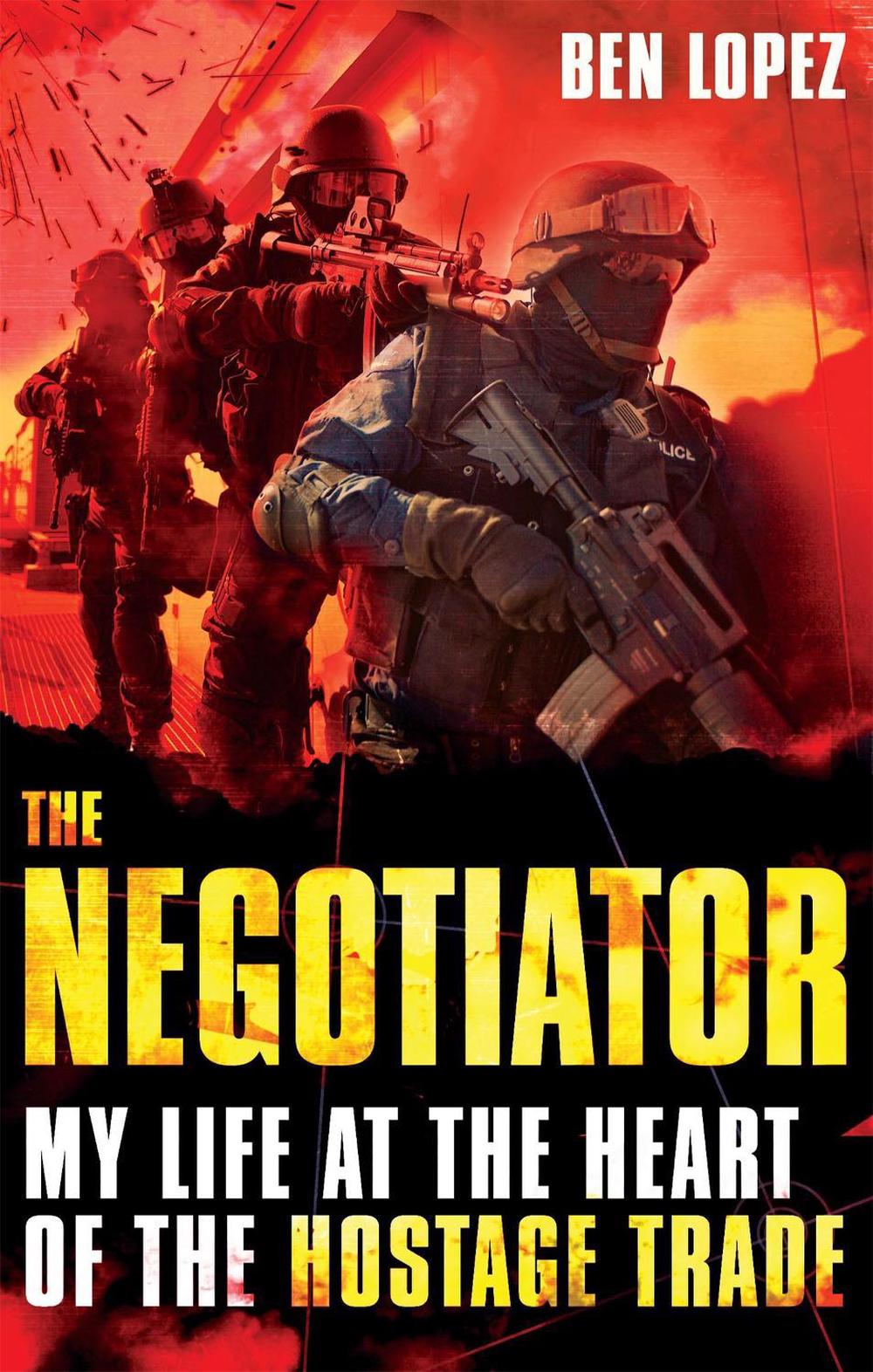 The Negotiator by Ben Lopez - ISBN: 9780751547665
