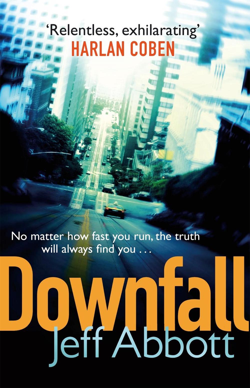 Downfall by Jeff Abbott - ISBN: 9780751547887
