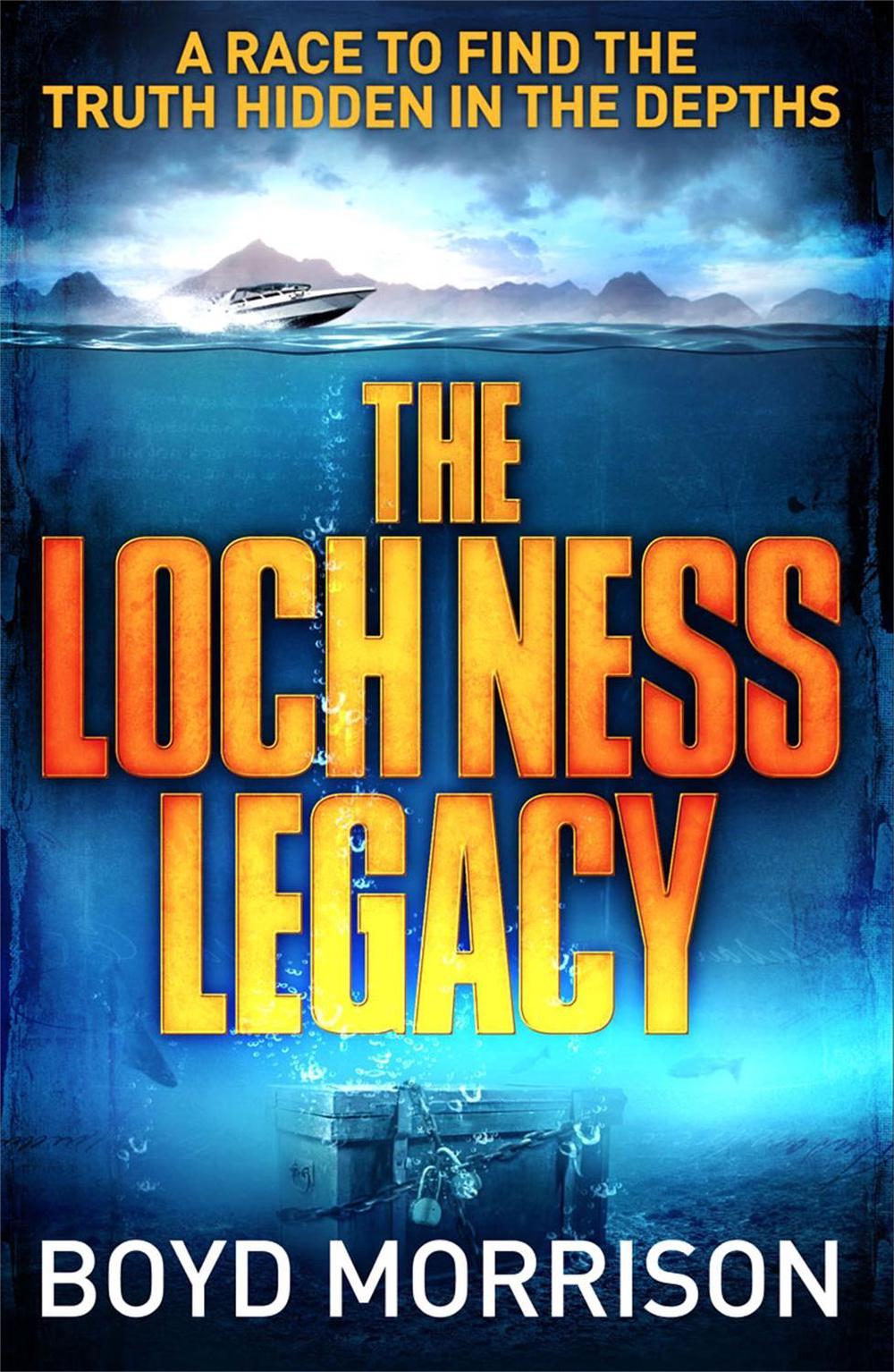 The Loch Ness Legacy by Boyd Morrison - ISBN: 9780751548051