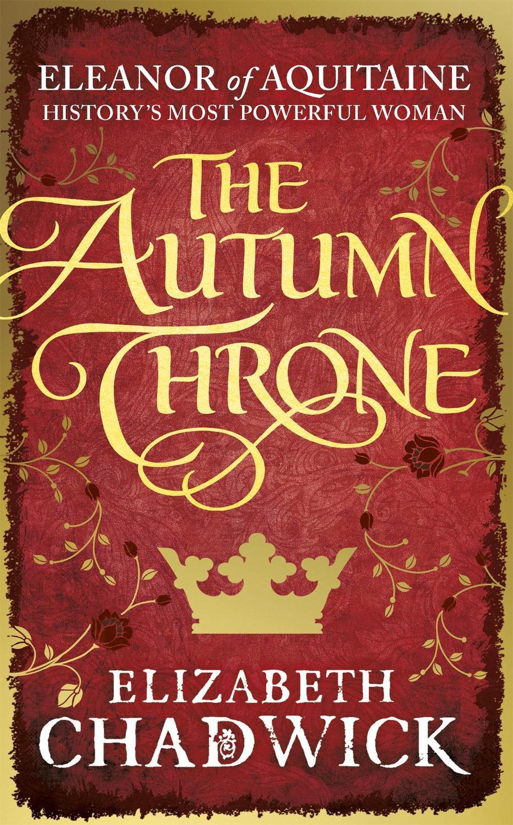 The Autumn Throne by Elizabeth Chadwick - ISBN: 9780751548204