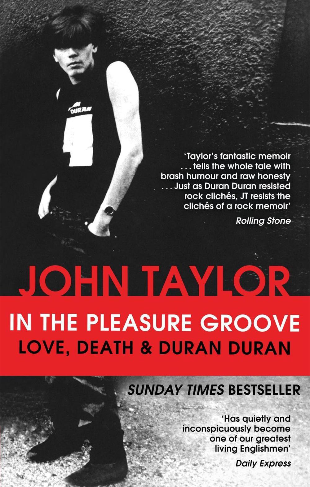 In The Pleasure Groove by John Taylor - ISBN: 9780751549034