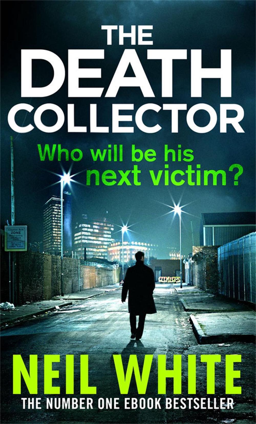 The Death Collector by Neil White - ISBN: 9780751549492
