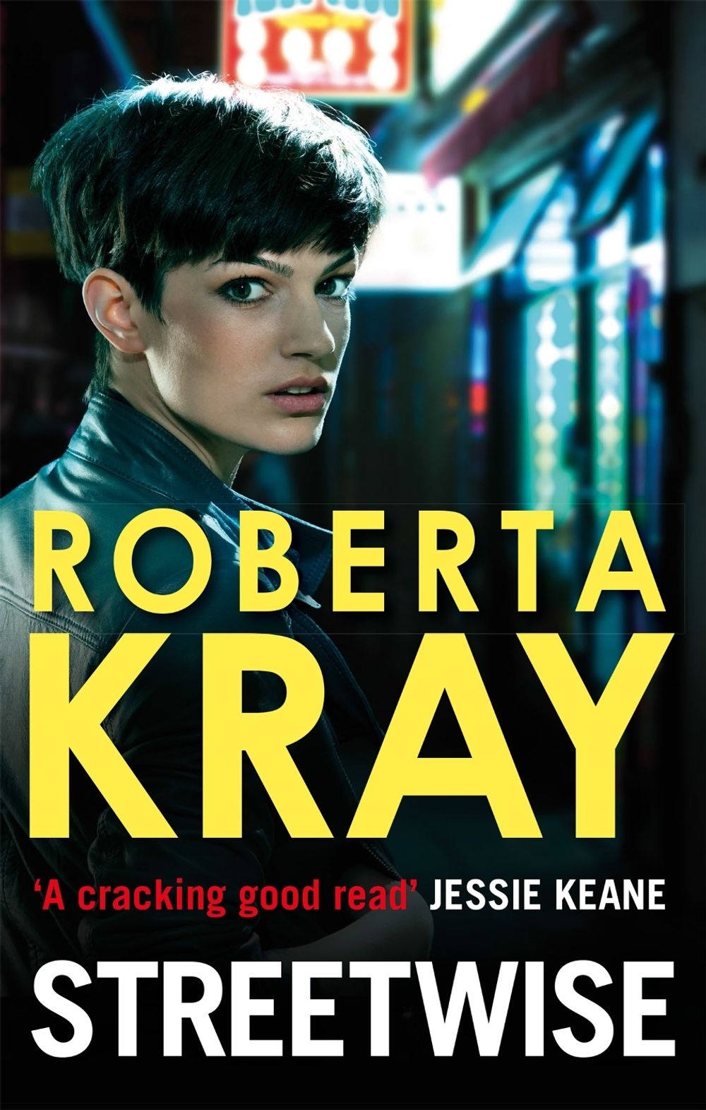 Streetwise by Roberta Kray - ISBN: 9780751549867