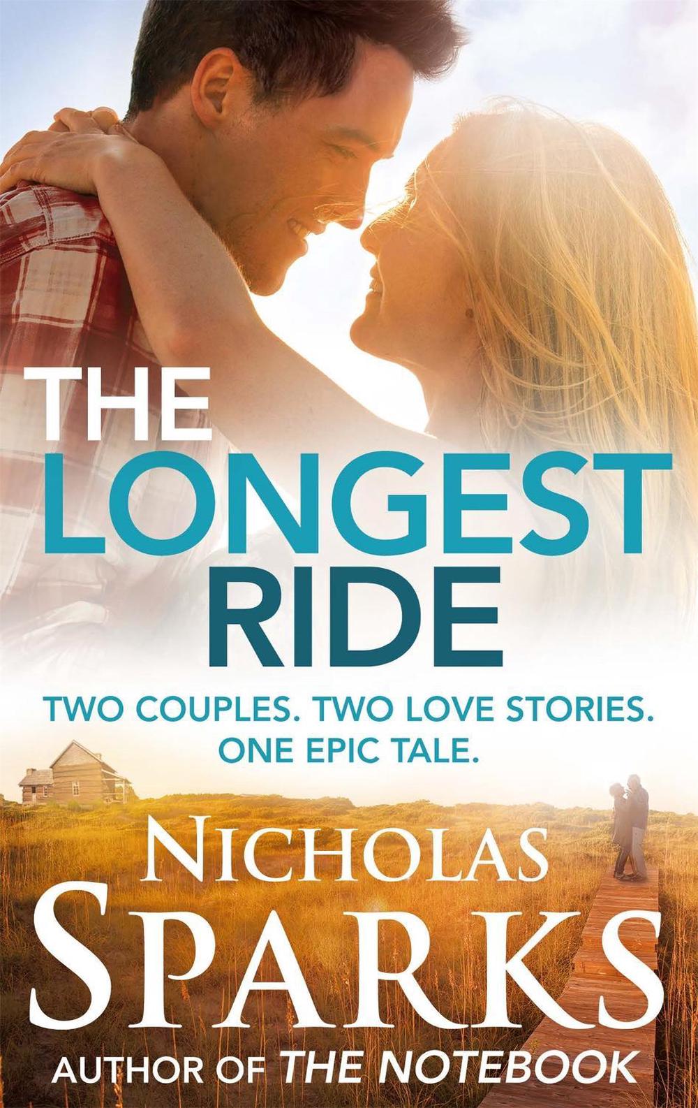 The Longest Ride by Nicholas Sparks - ISBN: 9780751549966