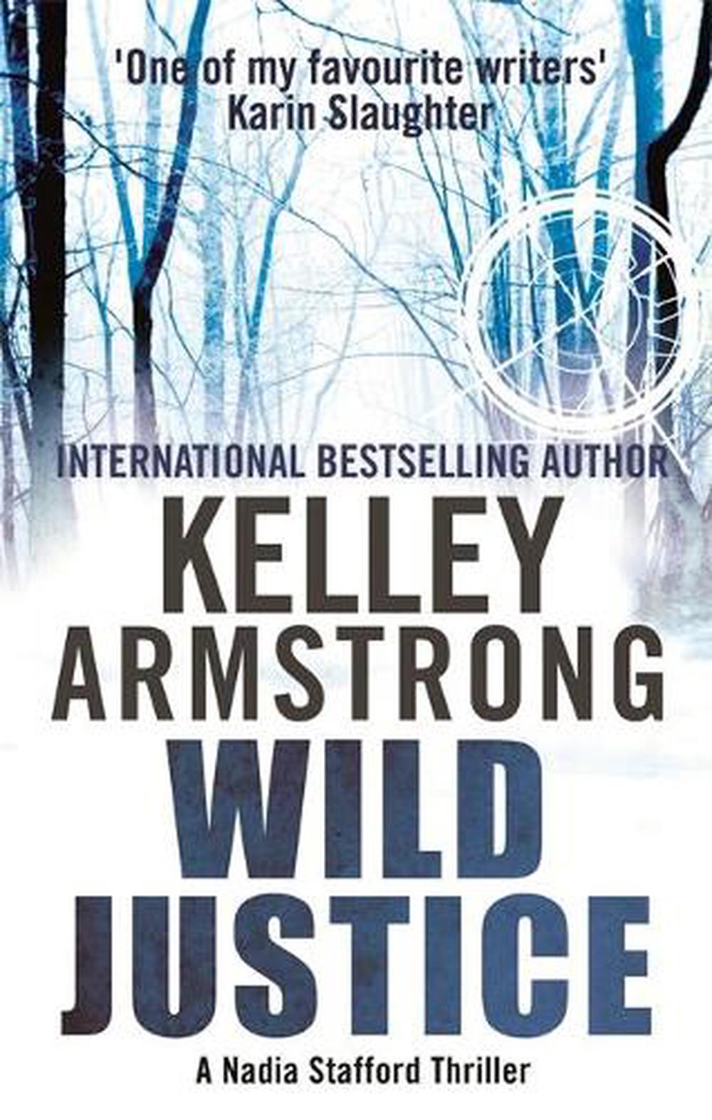 Wild Justice by Kelley Armstrong - ISBN: 9780751550092