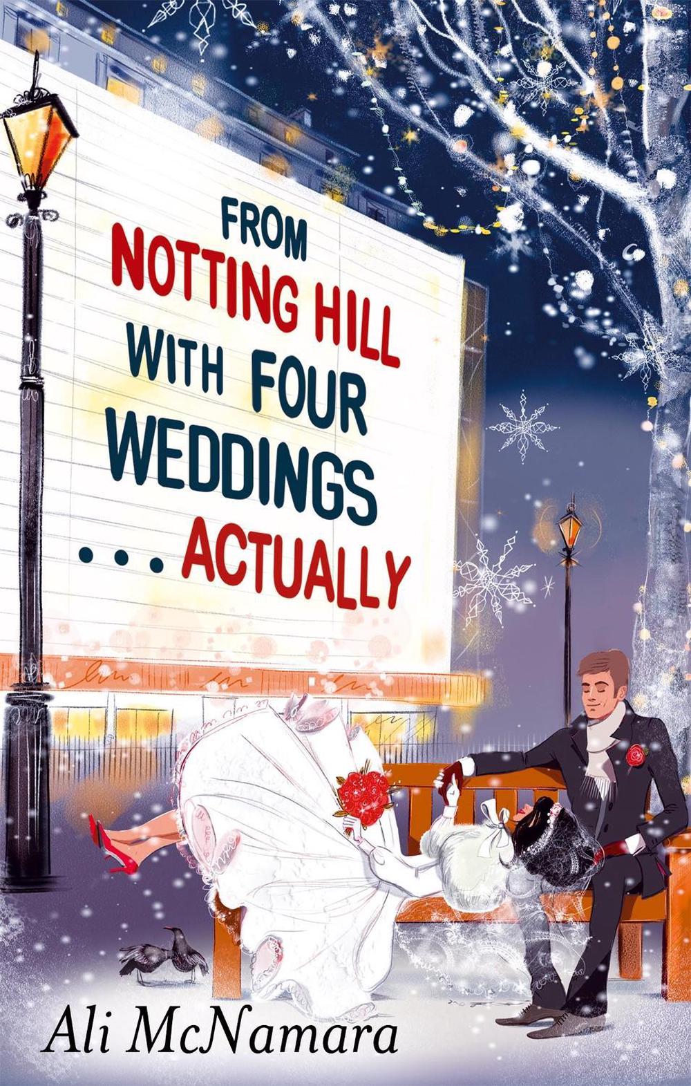From Notting Hill with Four Weddings . . . Actually, 9780751550245