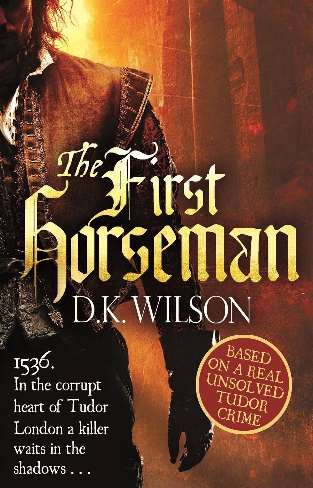 The First Horseman by D.K. Wilson - ISBN: 9780751550368