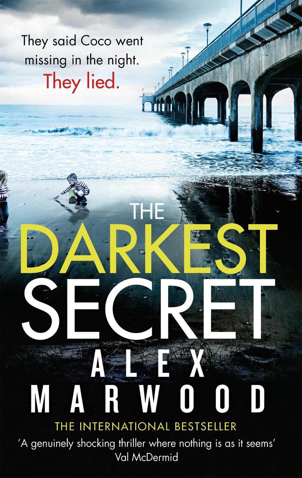The Darkest Secret by Alex Marwood - ISBN: 9780751550719