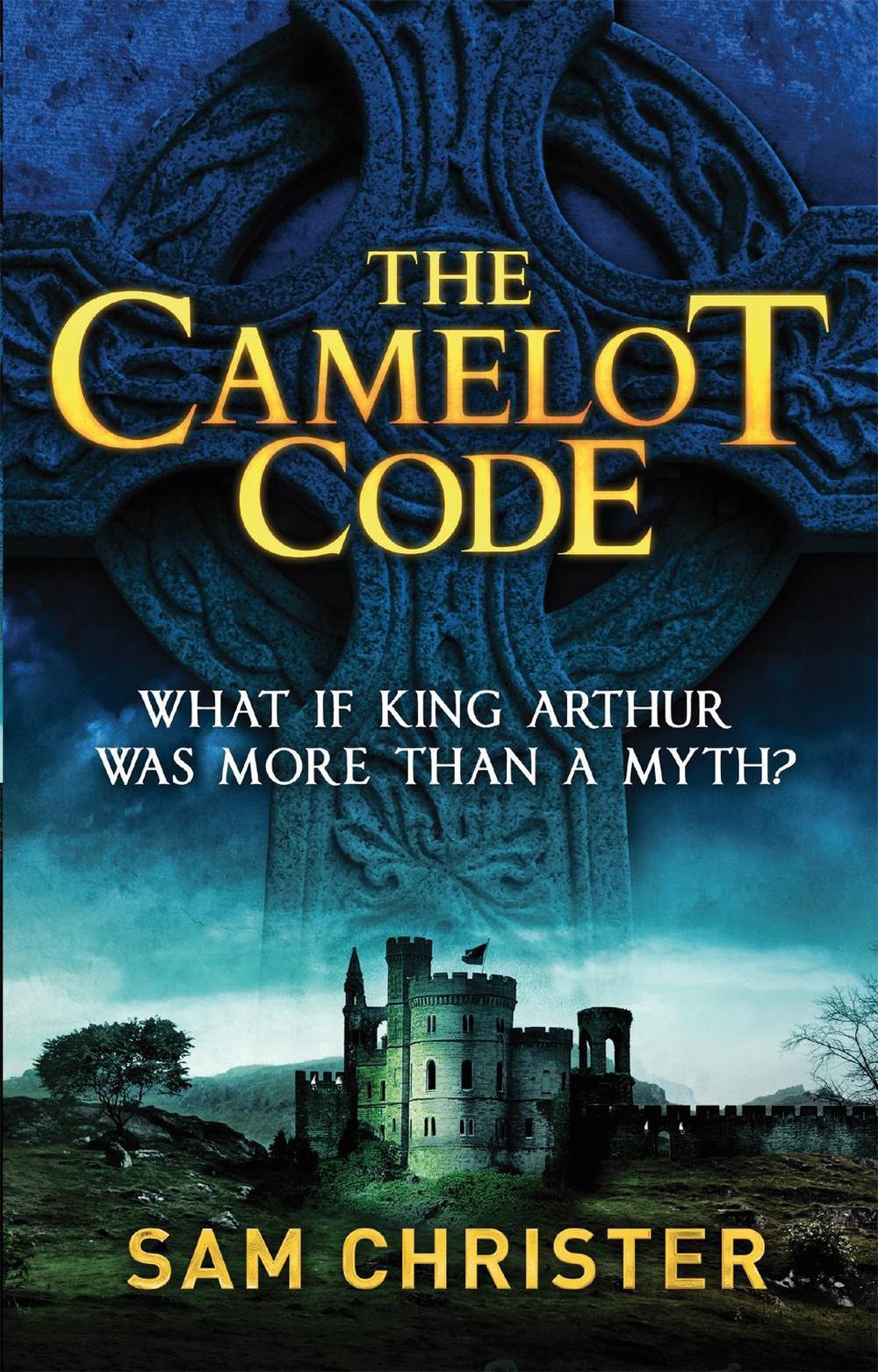 The Camelot Code by Sam Christer - ISBN: 9780751550917