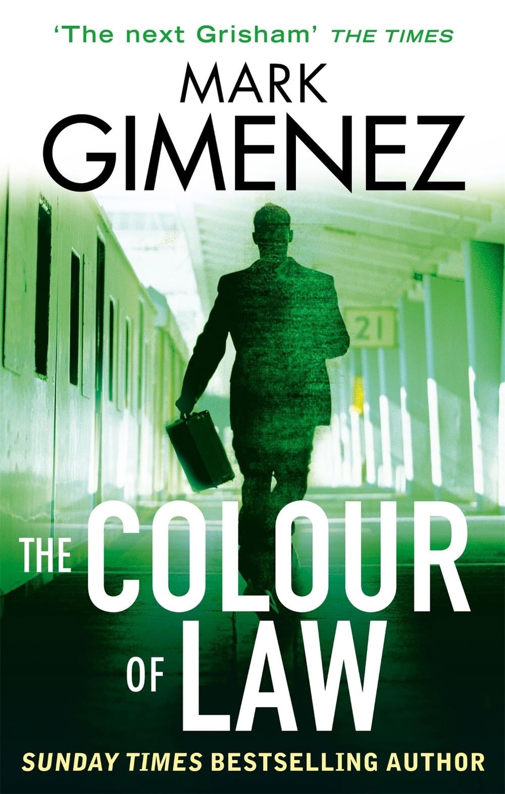 The Colour Of Law by Mark Gimenez - ISBN: 9780751551105