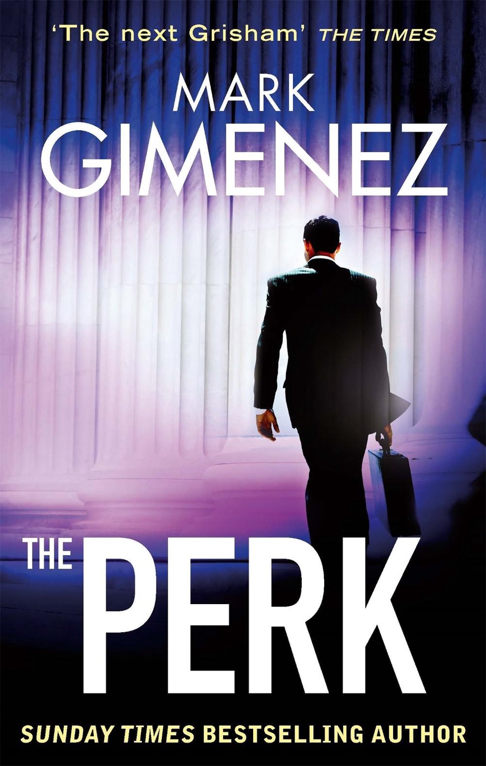 The Perk by Mark Gimenez - ISBN: 9780751551129