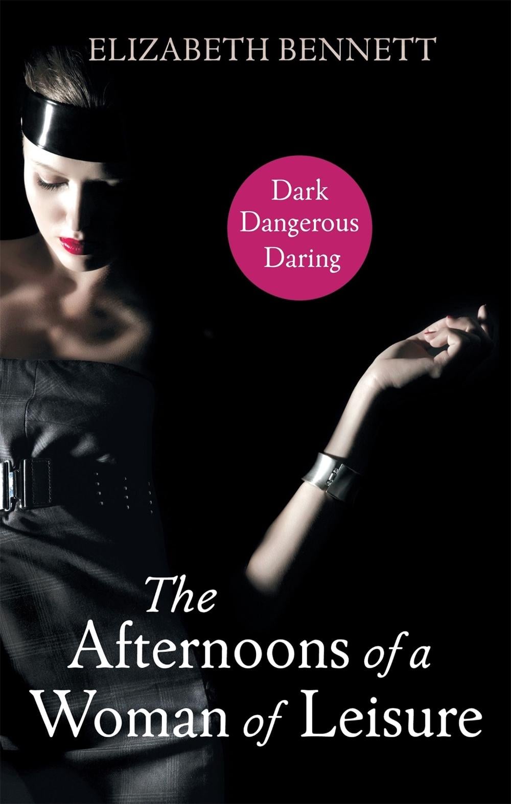 The Afternoons Of A Woman Of Leisure by Elizabeth Bennett - ISBN: 9780751551198
