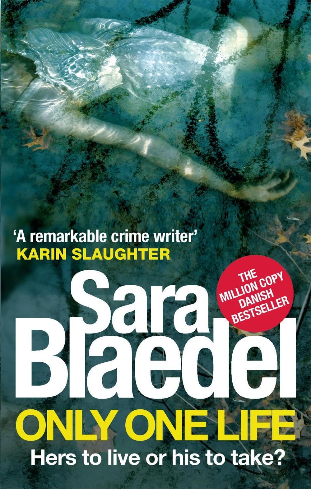 Only One Life by Sara Blaedel - ISBN: 9780751551204