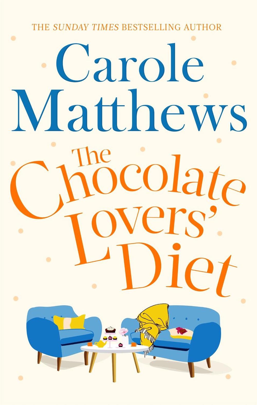 The Chocolate Lovers' Diet by Carole Matthews - ISBN: 9780751551334