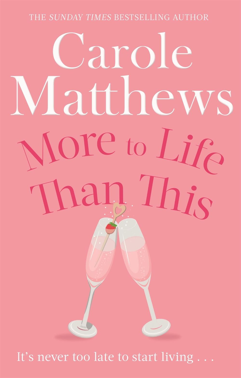 More to Life Than This by Carole Matthews - ISBN: 9780751551396