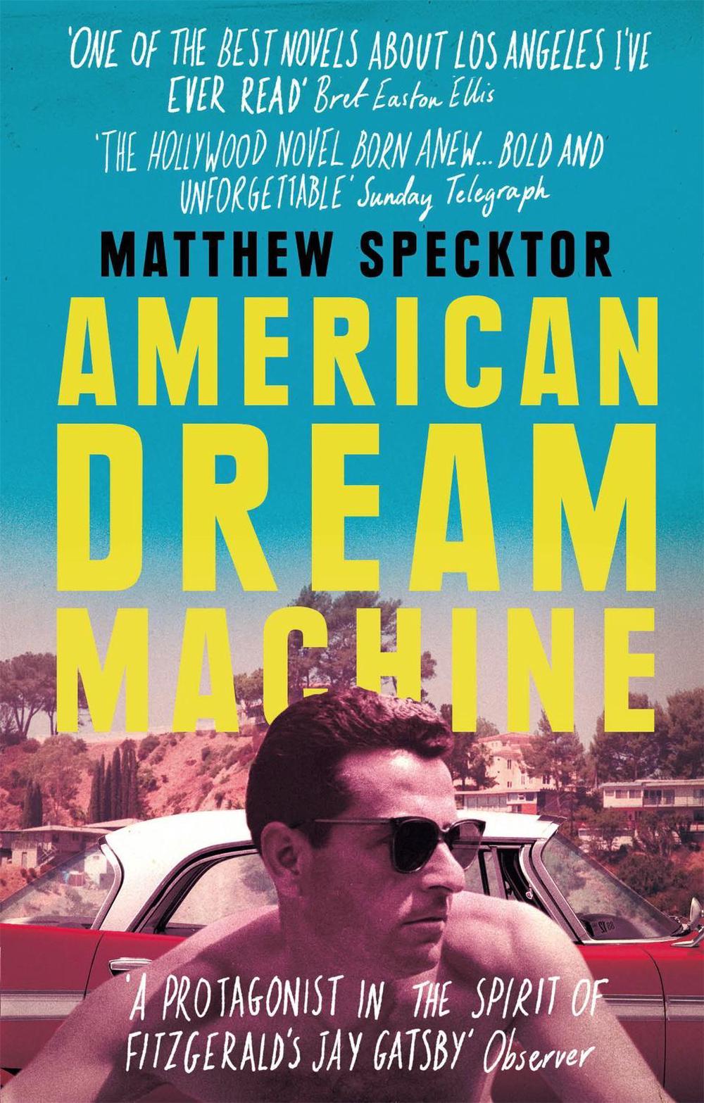 American Dream Machine by Matthew Specktor - ISBN: 9780751551617