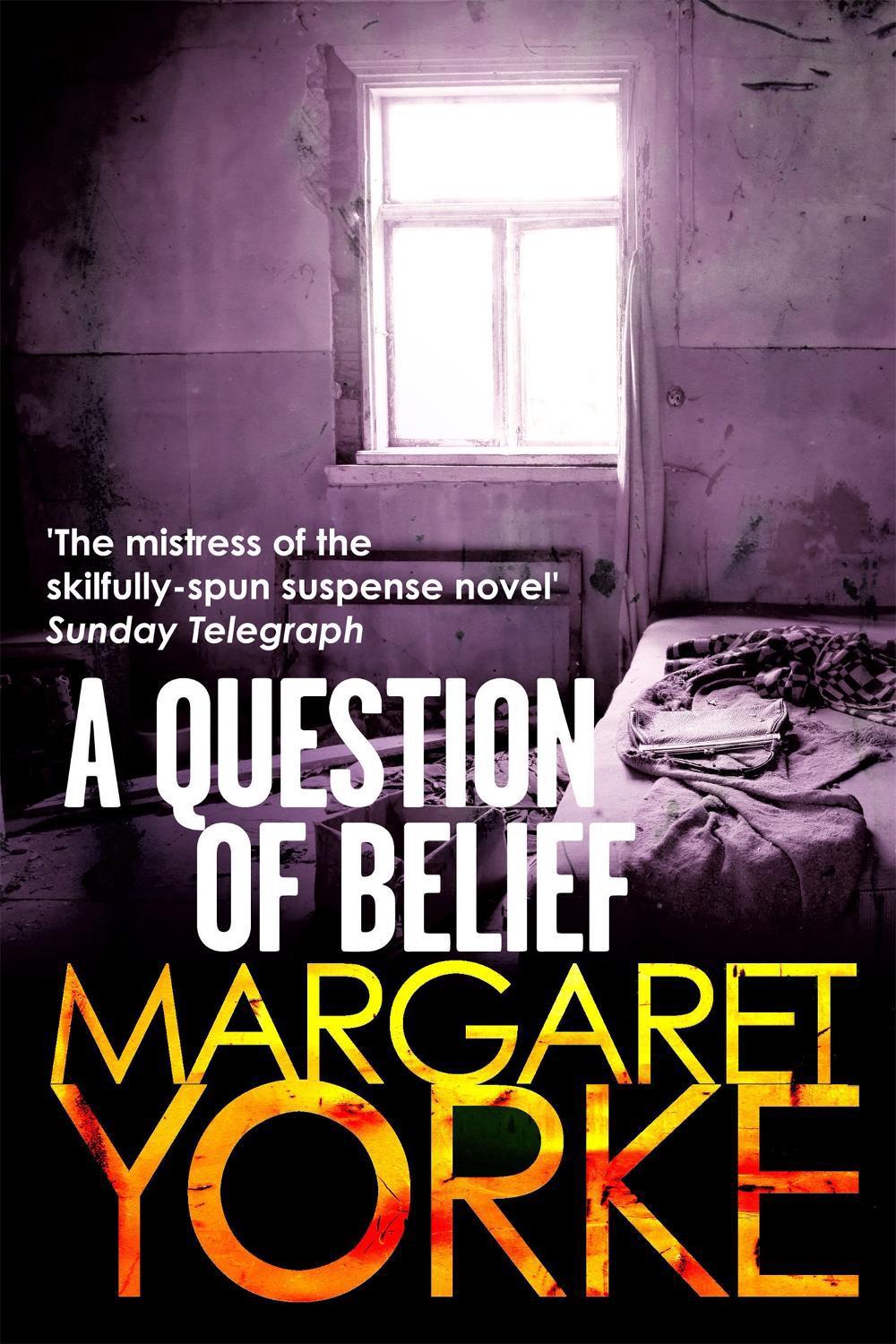 A Question Of Belief by Margaret Yorke - ISBN: 9780751552065