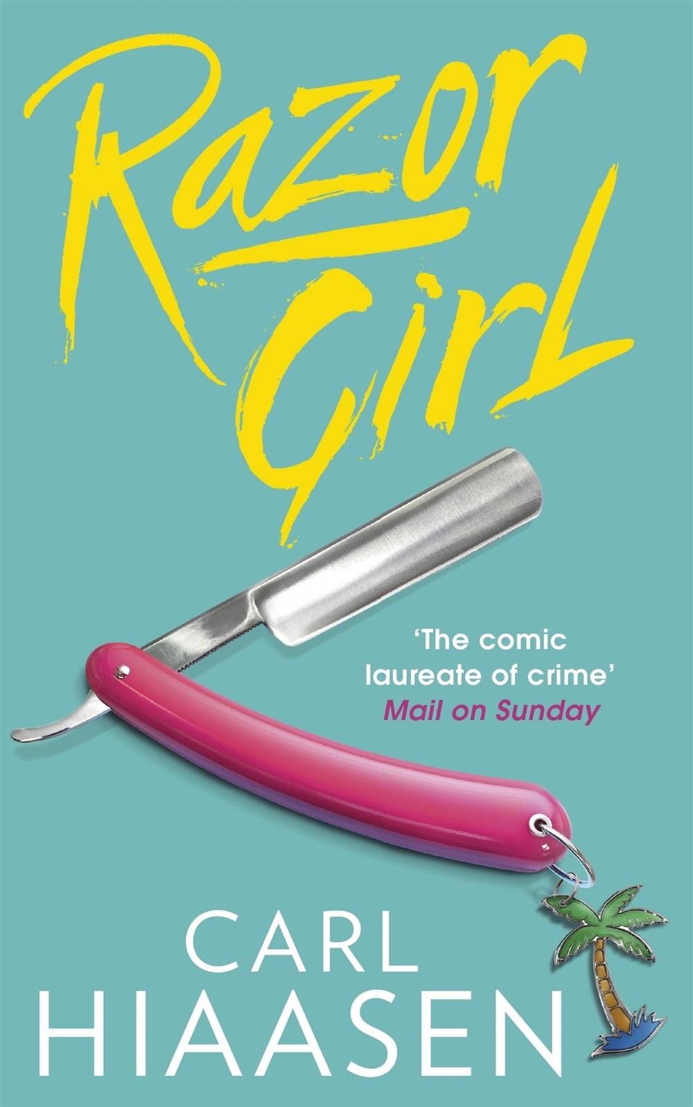Razor Girl by Carl Hiaasen - ISBN: 9780751552942