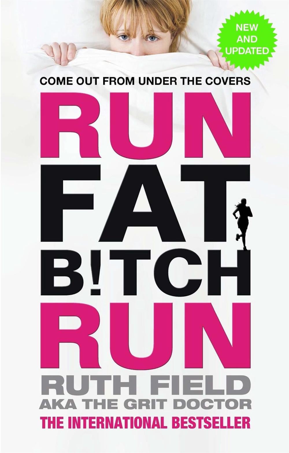 Run Fat Bitch Run by Ruth Field - ISBN: 9780751553987