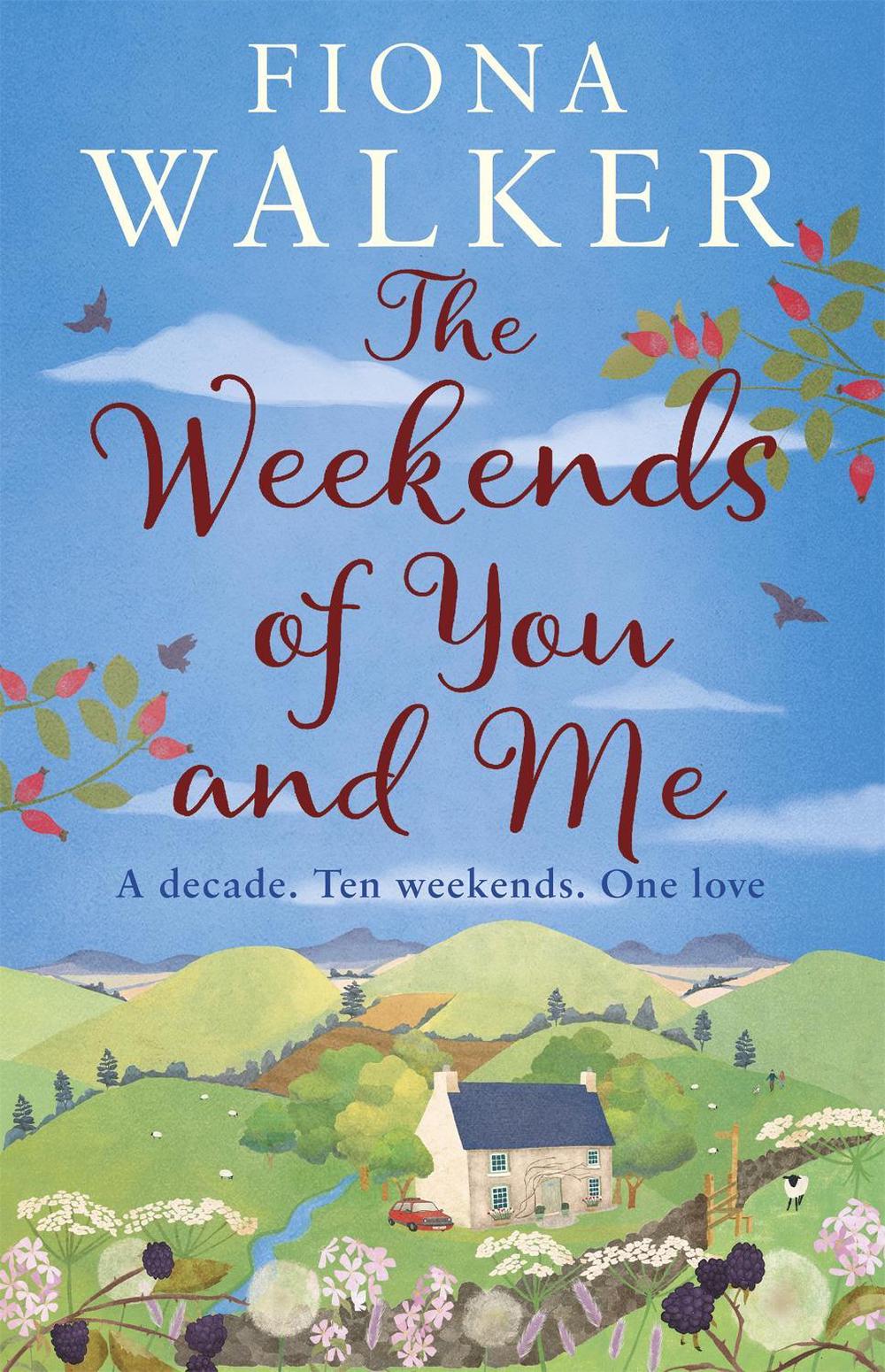 The Weekends of You and Me by Fiona Walker - ISBN: 9780751556148