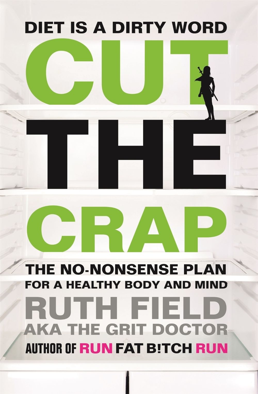 Cut the Crap by Ruth Field - ISBN: 9780751556742