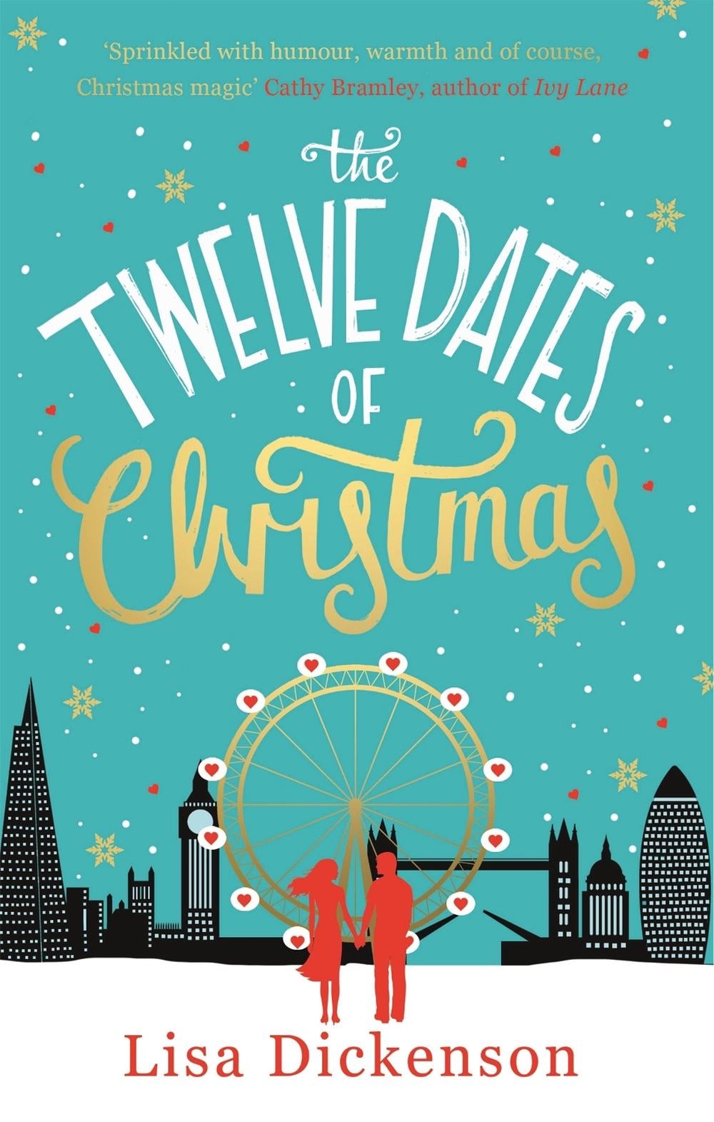 The Twelve Dates of Christmas by Lisa Dickenson - ISBN: 9780751557299