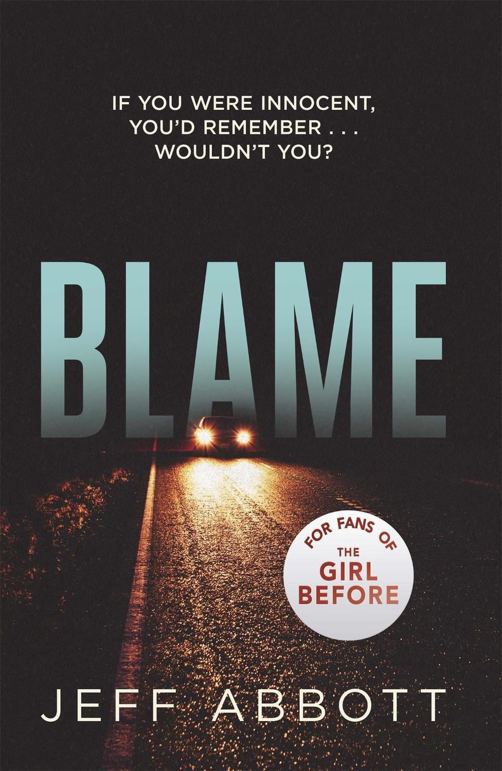 Blame by Jeff Abbott - ISBN: 9780751557312