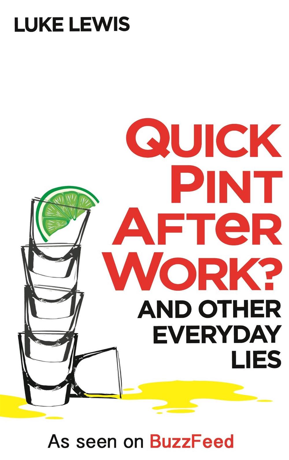 Quick Pint After Work? by Luke Lewis - ISBN: 9780751557732