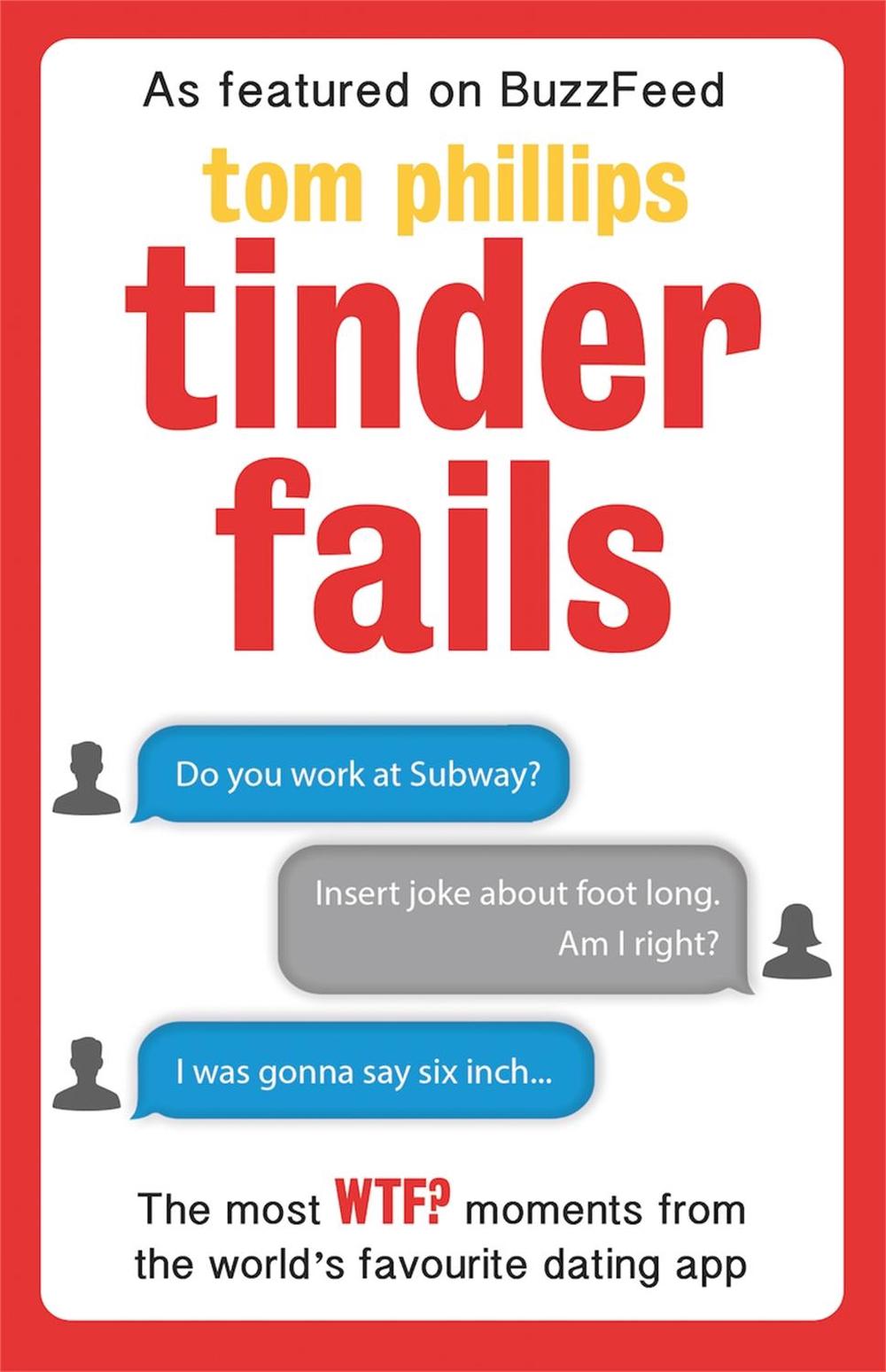Tinder Fails by Tom Phillips - ISBN: 9780751559736