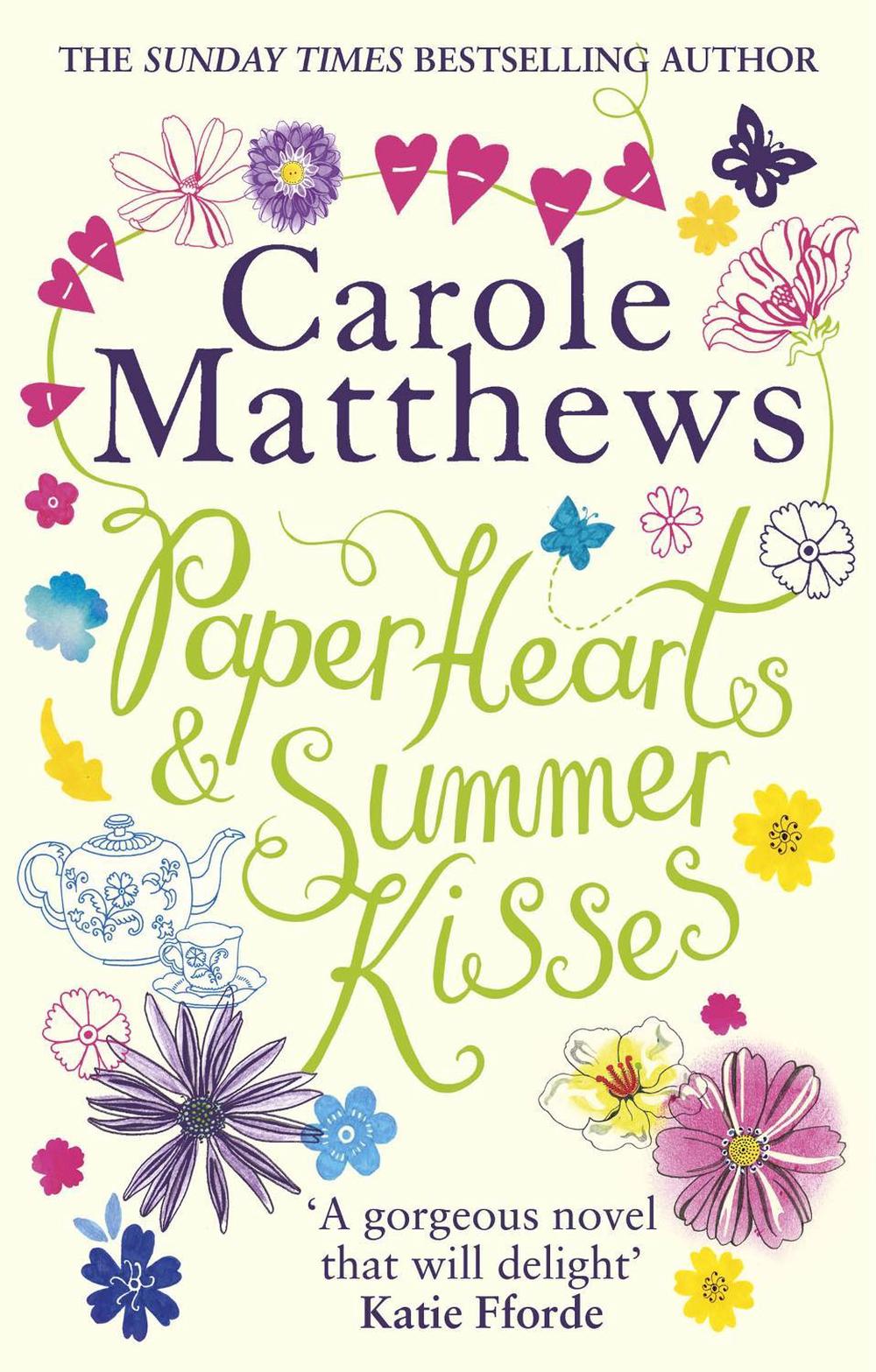 Paper Hearts and Summer Kisses by Carole Matthews - ISBN: 9780751560268