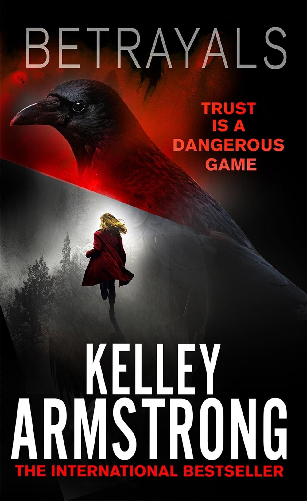 Betrayals by Kelley Armstrong - ISBN: 9780751561265