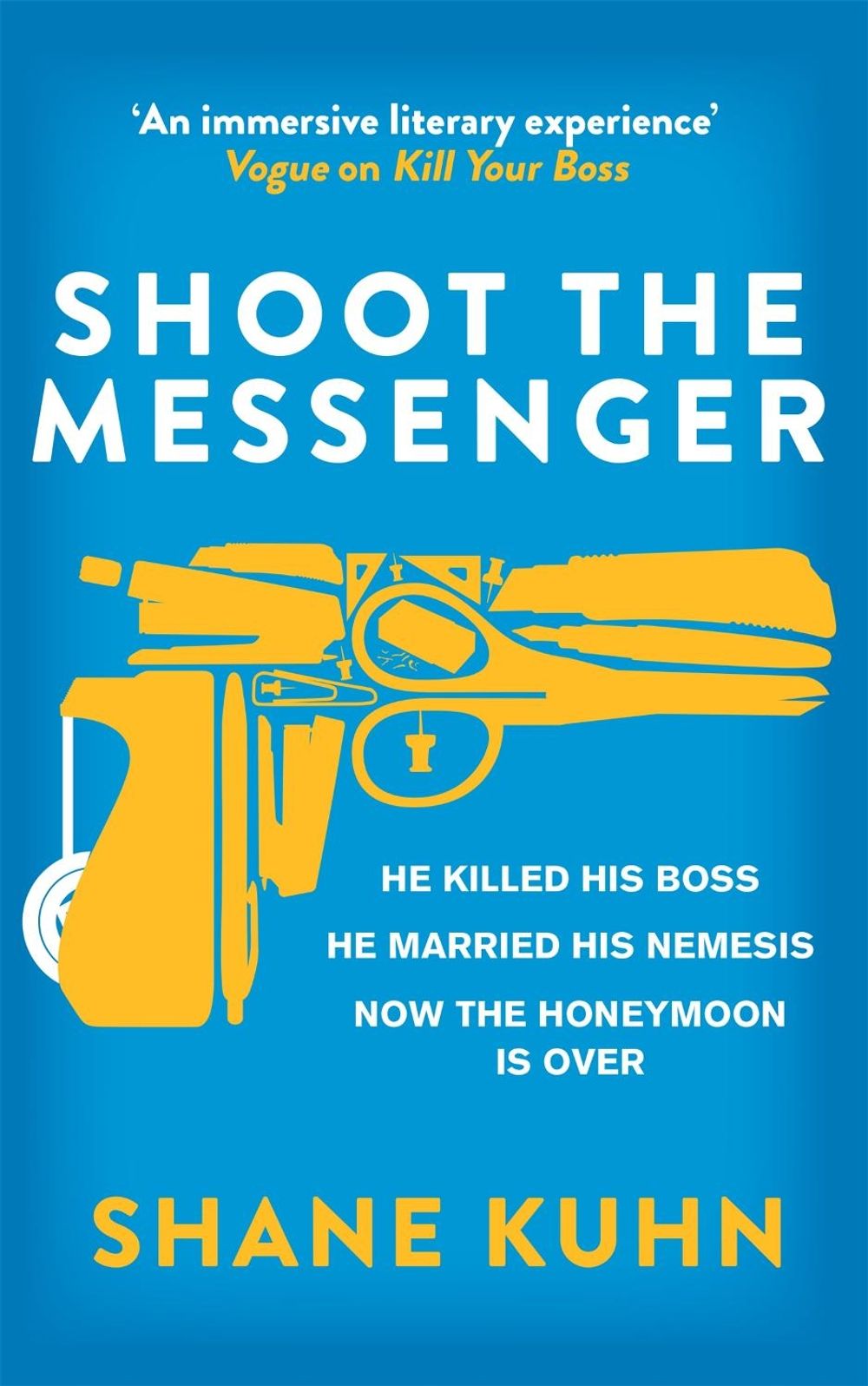 Shoot the Messenger by Shane Kuhn - ISBN: 9780751561739