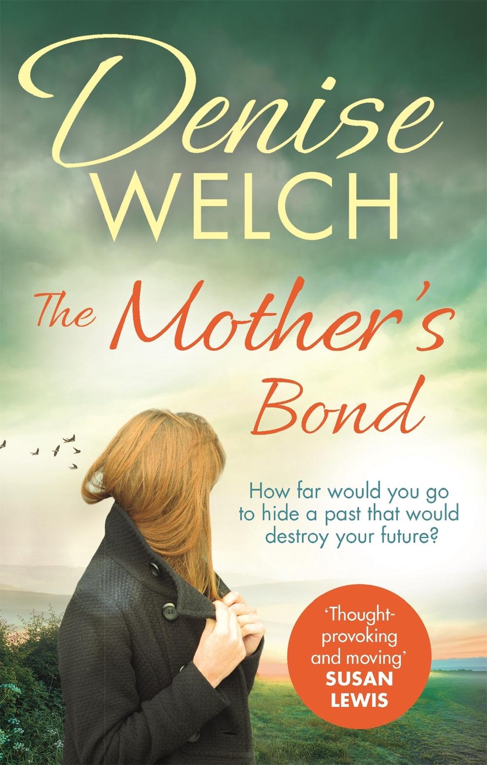 The Mother's Bond by Denise Welch - ISBN: 9780751562378