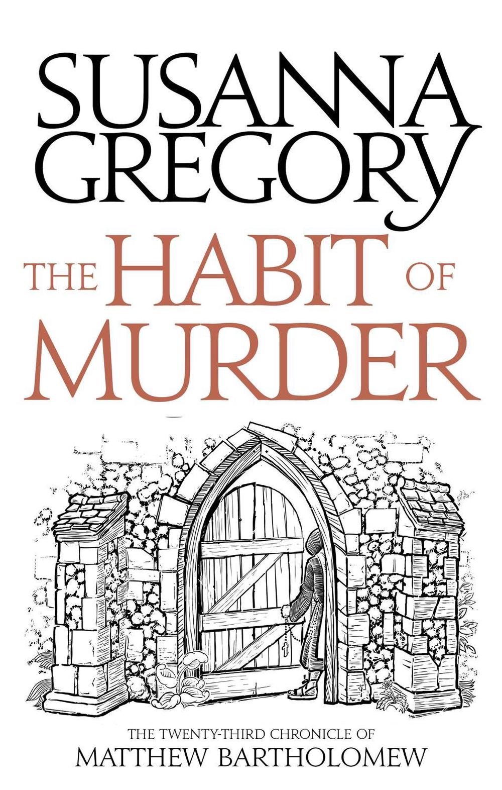 The Habit of Murder by Susanna Gregory - ISBN: 9780751562637
