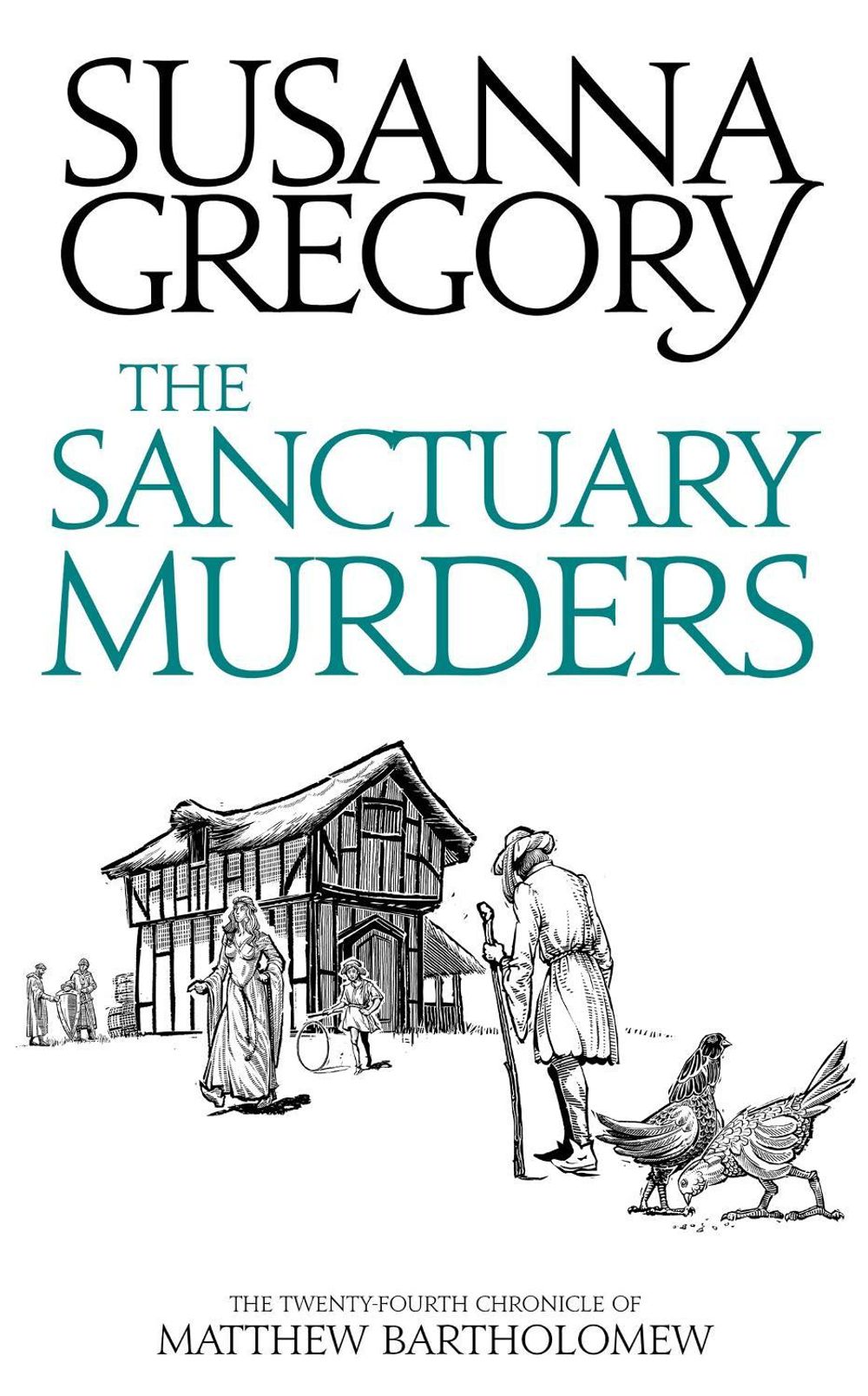 The Sanctuary Murders by Susanna Gregory - ISBN: 9780751562651