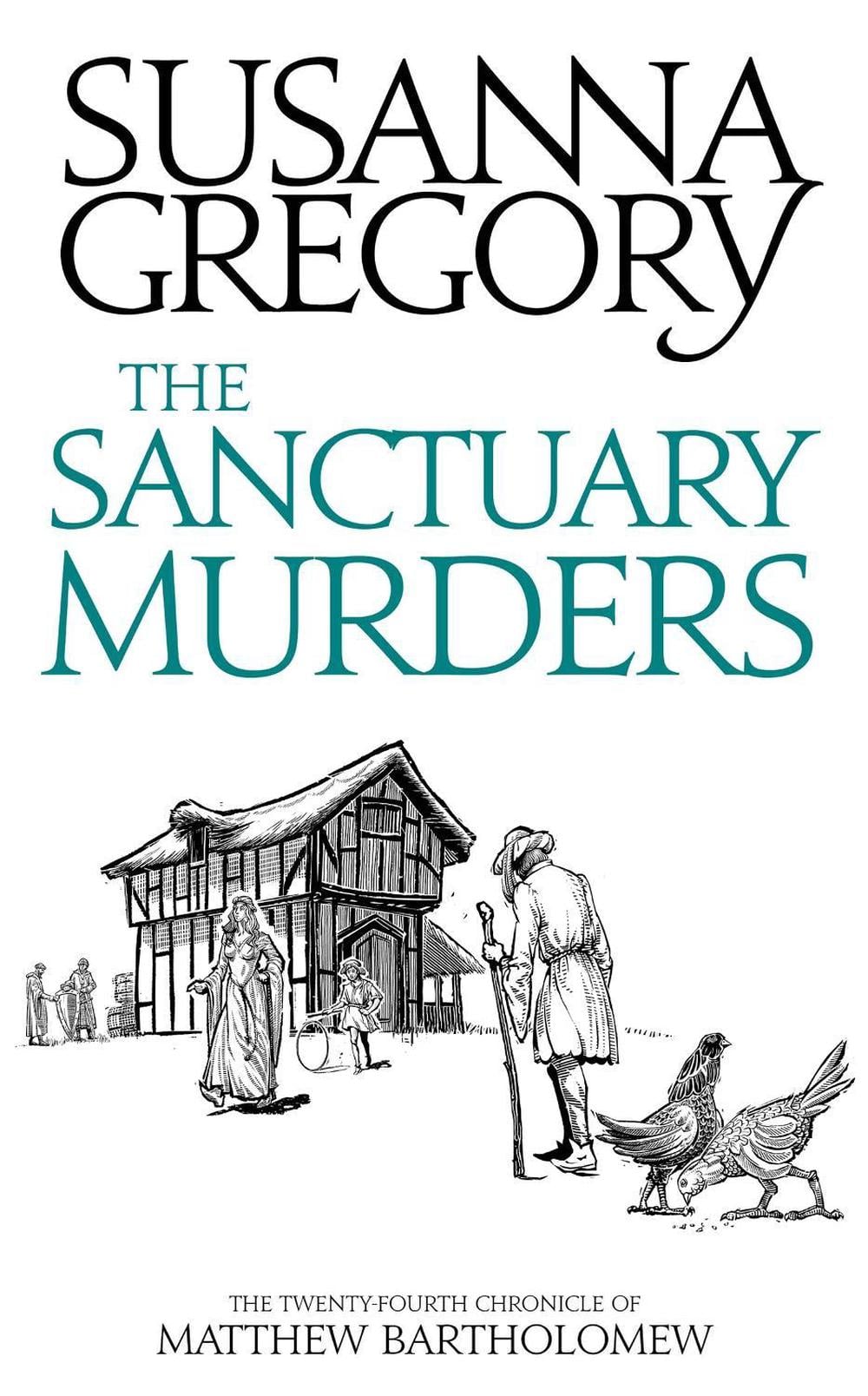 The Sanctuary Murders by Susanna Gregory - ISBN: 9780751562668