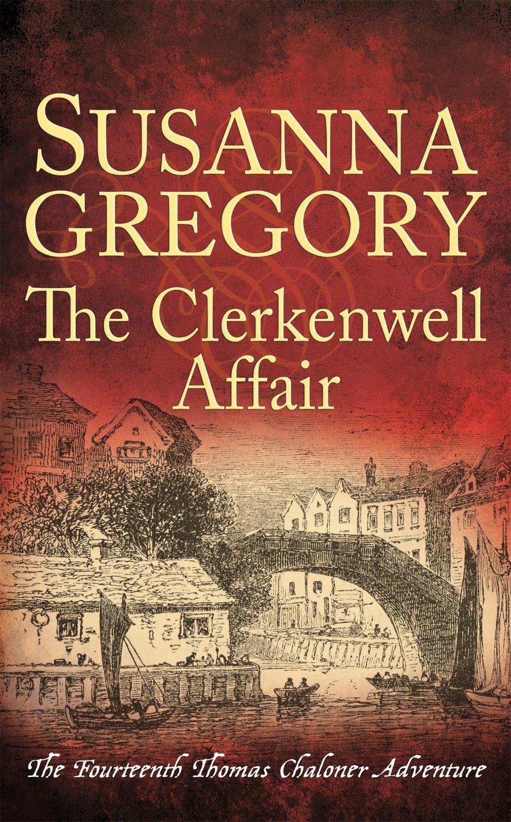 The Clerkenwell Affair by Susanna Gregory - ISBN: 9780751562736