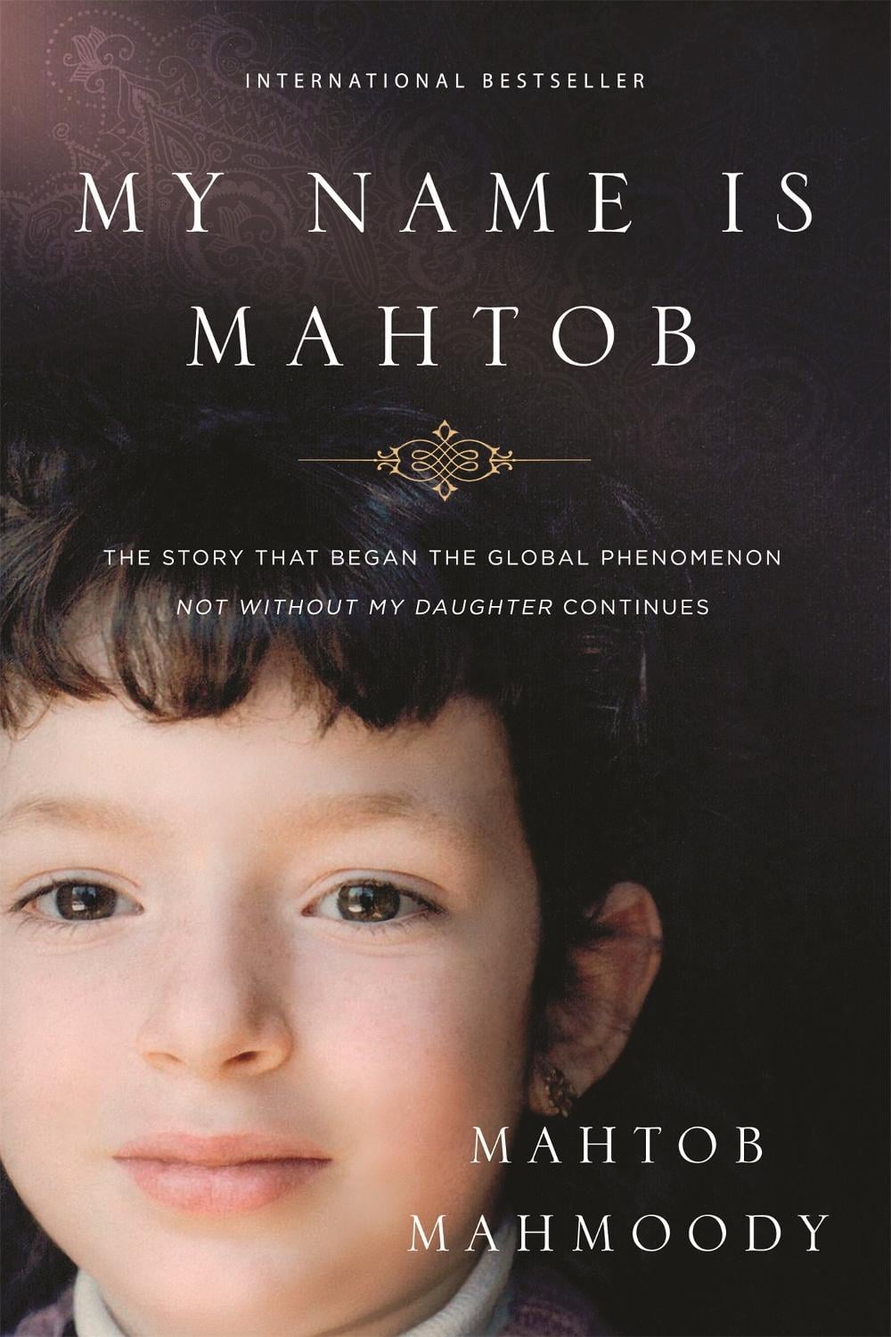 My Name is Mahtob by Mahtob Mahmoody - ISBN: 9780751563375