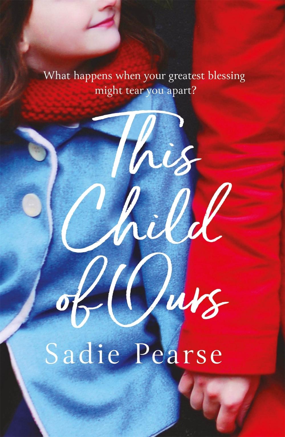 This Child of Ours by Sadie Pearse - ISBN: 9780751563788
