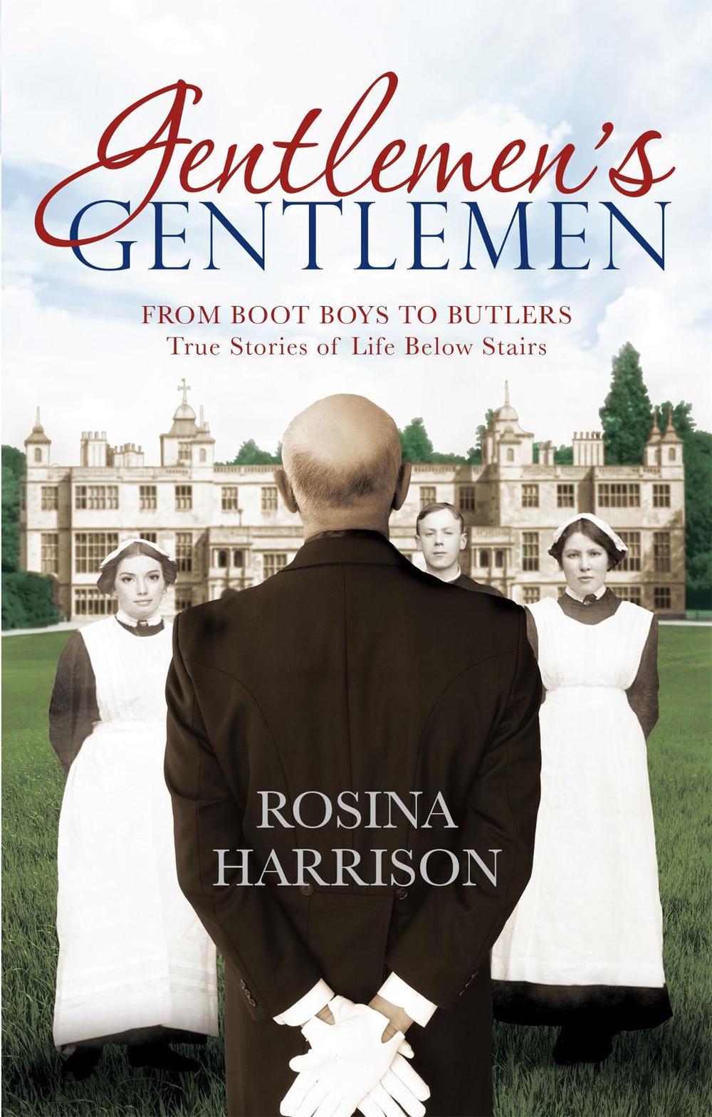 Gentlemen's Gentlemen by Rosina Harrison - ISBN: 9780751564006