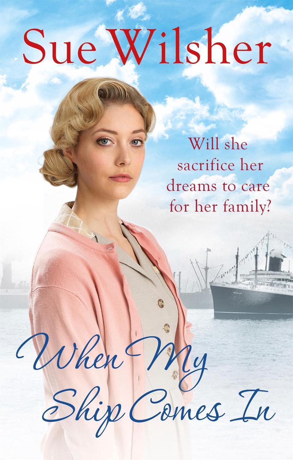 When My Ship Comes In by Sue Wilsher - ISBN: 9780751564600