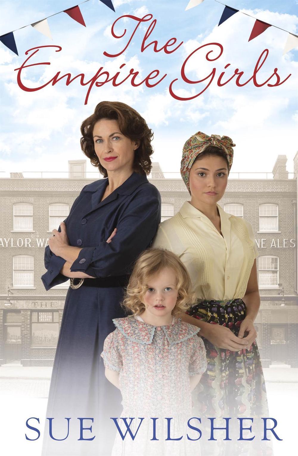 The Empire Girls by Sue Wilsher - ISBN: 9780751564631