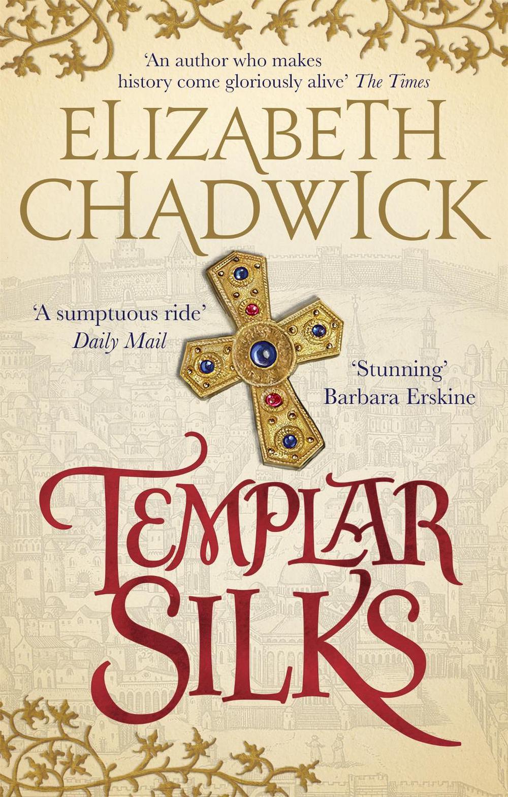 Templar Silks by Elizabeth Chadwick - ISBN: 9780751564969
