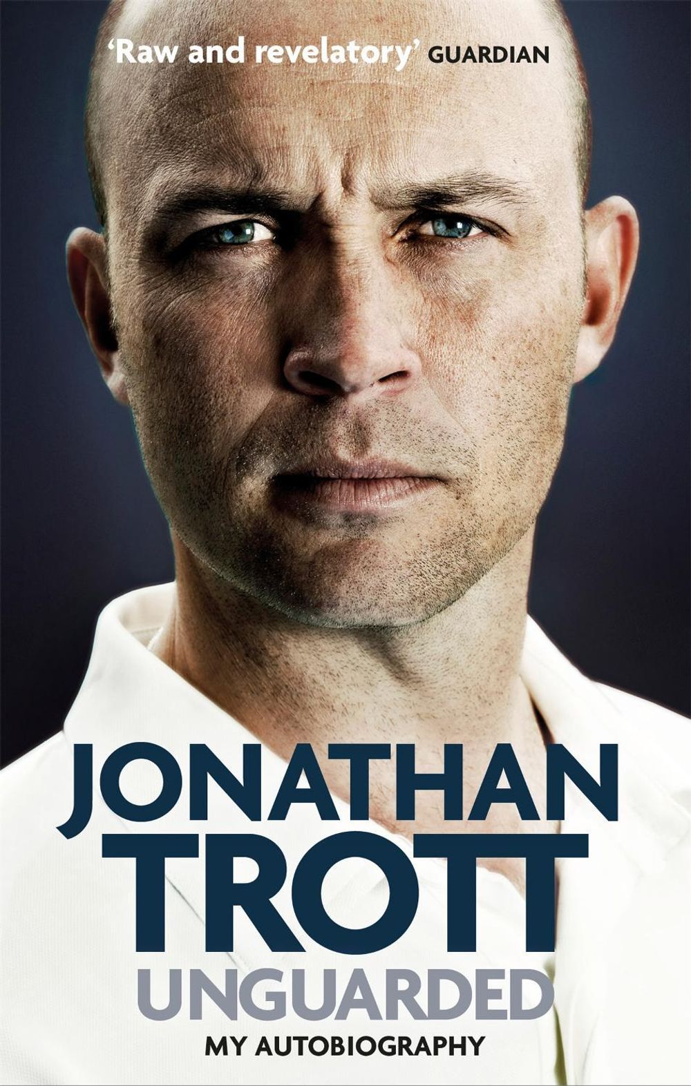 Unguarded by Jonathan Trott - ISBN: 9780751565164